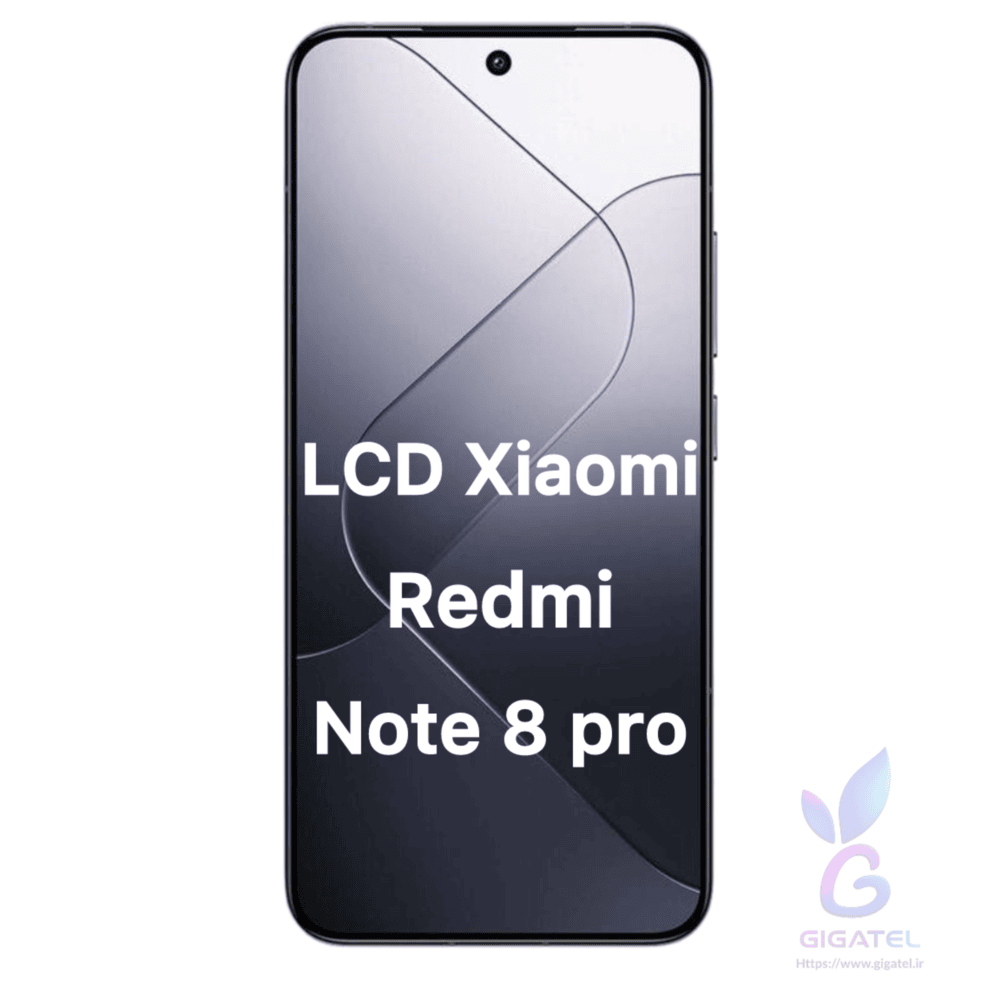 ال سی دی شیائومی ردمی نوت 8 پرو اورجینال  - Xiaomi Redmi Note 8 Pro LCD Original